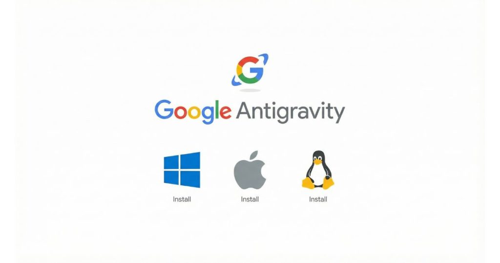 Google Antigravityのインストール手順｜ダウンロード・起動・初期設定